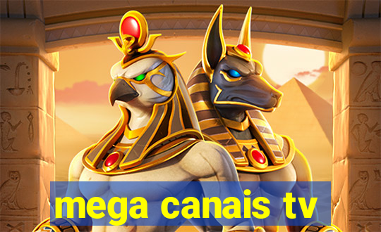 mega canais tv